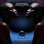 Better World Fragrance House by Drake Debuts Summer Mink